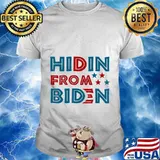 Hidin from biden anti joe president 2020 shirt