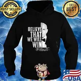 I believe that we will win pitbull s Hoodie