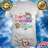 I can't mask my excitement that you're here Book and apple shirt