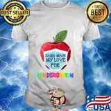 I Can't Mask The Love for My Students Kindergarten Teachers T-Shirt
