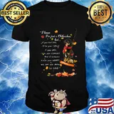 I know i'm just just a chihuahua but if you feel sad i'll be your smile if you cry i'll be your comfort and if someone breaks your heart we can use mine to live shirt