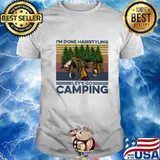 I'm done hairstyling let's go camping vintage retro shirt