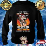 I'm your huckleberry you tell em i'm coming and hell's coming with me roses s Sweater