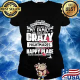 I may seem quiet and reserved but if you mess with my family i will break out a level of crazy s Ladies tee