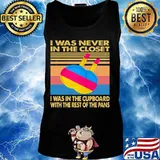 I was never in the closet i was in the cupboard with the rest of the pans vintage retro s Tank top