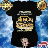 I will never apologize for being a boston bruins fan stars s Ladies tee