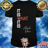It Is What It Is Michelle Obama Saying Quote DNC Anti Trump T-Shirt
