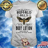 It rubs the lotion on it's buffalo bill's comes with free basket it's own body lotion skin or else it gets the hose again shirt