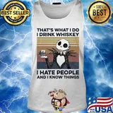 Jack skellington that's what i do i drink whiskey i hate people and i know things vintage retro s Tank top
