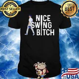 Joe kelly nice swing bitch baseball shirt