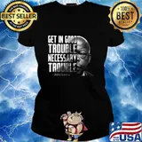 John lewis get in trouble good trouble necessary trouble s Ladies tee