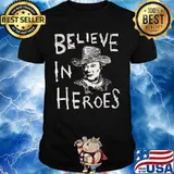 John wayne believe in heroes shirt