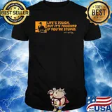 John wayne life's tough but it's tougher if you're stupid signature shirt