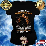 John wick i'm a grumpy old man i'm too old to fight too slow to run i'll just shoot you s Ladies tee