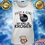 Just a girl who works for kroger flowers s Tank top