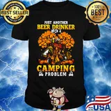 JUST ANOTHER BEER DRINKER WITH A CAMPING PROBLEM BEER CAMPING AUTUMN SHIRT