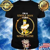 King i'm a simple man i like royal flush shirt