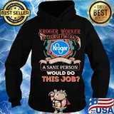 Kroger worker of course i'm cary do you think a sane person would do this job s Hoodie