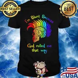 Lgbt skull i'm blunt because god rolled me that way shirt