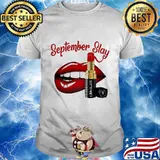 Lips lipstick september slay shirt