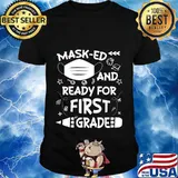 Masked And Ready For First Grade T-Shirt