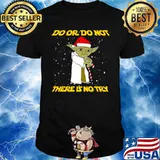 Merry christmas master yoda do or do not there is no try shirt