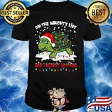 Merry christmas turtle on the naughty list and i regret nothing shirt