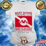 Muff diving training club 1969 learn to go down with confidence teaching them how to go down longer s Ladies tee