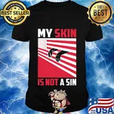 My skin is not a sin black lives matter american flag shirt