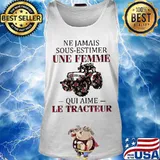 Ne jamais sous estimer une femme qui aime le tracteur flowers s Tank top