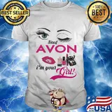Need young avon oils i'm your girl shirt