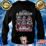 Never underestimate a woman who understands football and loves houston texas s Sweater