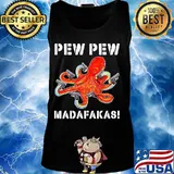 Octopus pew pew madafakas s Tank top