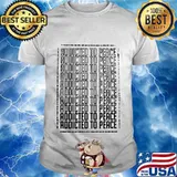 Official addicted to peace shirt