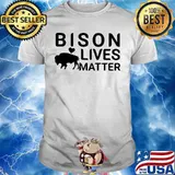 Official Bison lives matter shirt