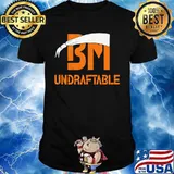 Official BM Undraftable shirt