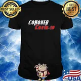 Official Conquer Covid 19 shirt