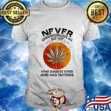 Official Never Underestimate An Old Lady Who Smokes Weed And Has Tattoos Sunset Shirt
