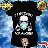 Official Skull mask it is never too early for halloween s Ladies tee