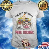 Official The Best Memories Are Made Teaching Student Book shirt