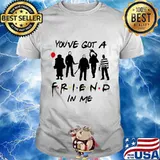 Official You've got a friend in me shirt