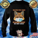 Oh for fox sake please stay six feet away masks s Sweater
