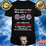 Once upon a time there was a girl who really loved chicago cubs and tattoos and said fuck a lot that was me the end of the fucking story shirt