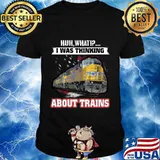 Pacific huh what i was thinking about trains shirt