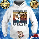 Pampered chef girl classy sassy and a bit smart assy vintage retro s Hoodie
