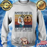 Pampered chef girl classy sassy and a bit smart assy vintage retro s Sweater