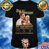 Pay it forward 20th anniversary 2000 2020 thank you for the memories signatures shirt