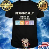 PERIODICALLY I THINK OF SOMETHING GERMANIUM NICKEL URANIUM SULFUR SHIRT