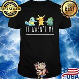 Pikachu cartoon it wasn't me shirt