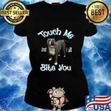 Pitbull touch me and i will bite you s Ladies tee